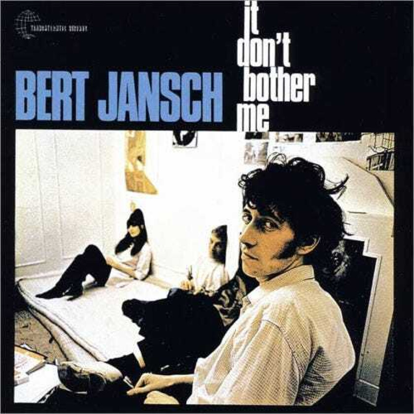 Bert Jansch  It Don't Bother Me  CD