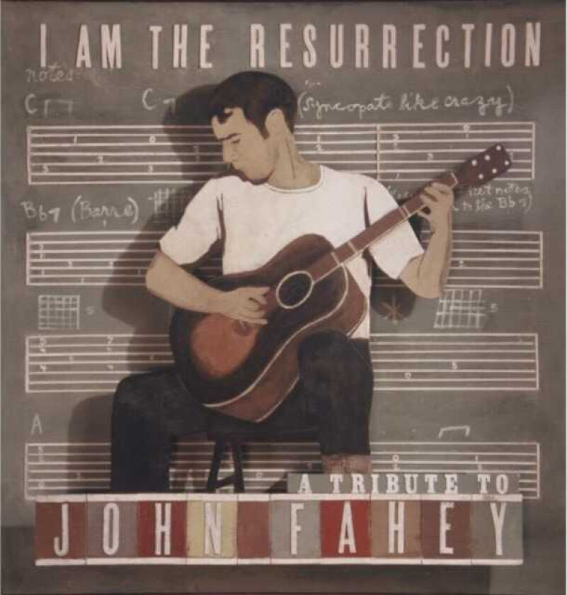 John Fahey Tribute I Am The Resurrection: A Tribute To John Fahey CD