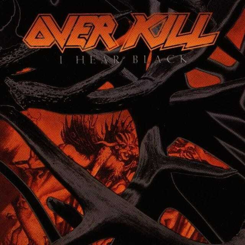 Overkill I Hear Black CD