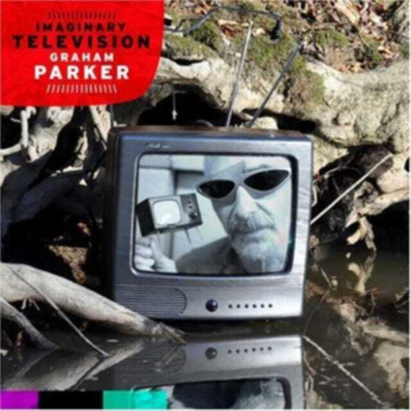 Graham Parker  Imaginary Television  CD