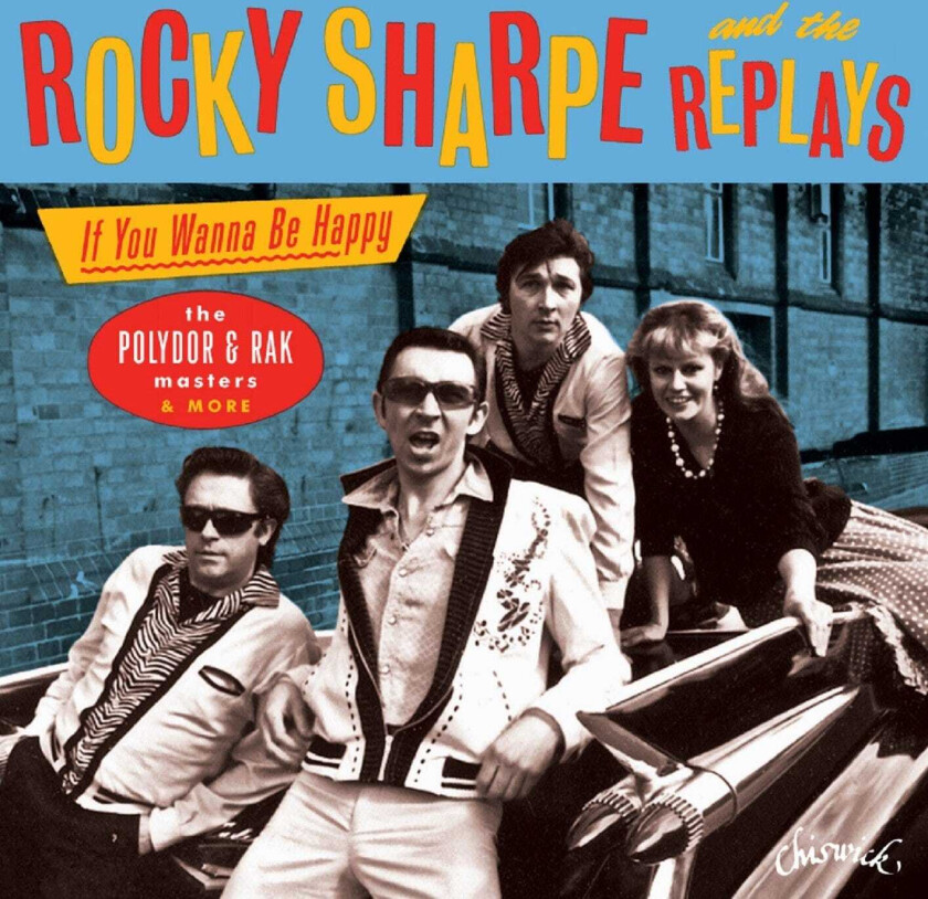 Rocky Sharpe & The Replays If You Wanna Be Happy The Polydor & Rak Masters & More CD
