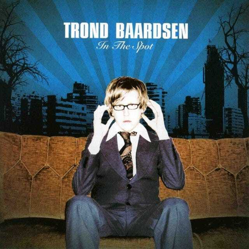 Trond Baardsen In The Spot CD