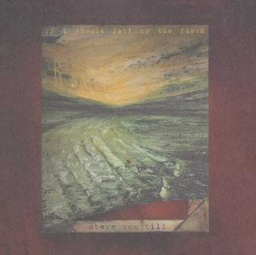 Steve Von Till If I Should Fall To The Field CD