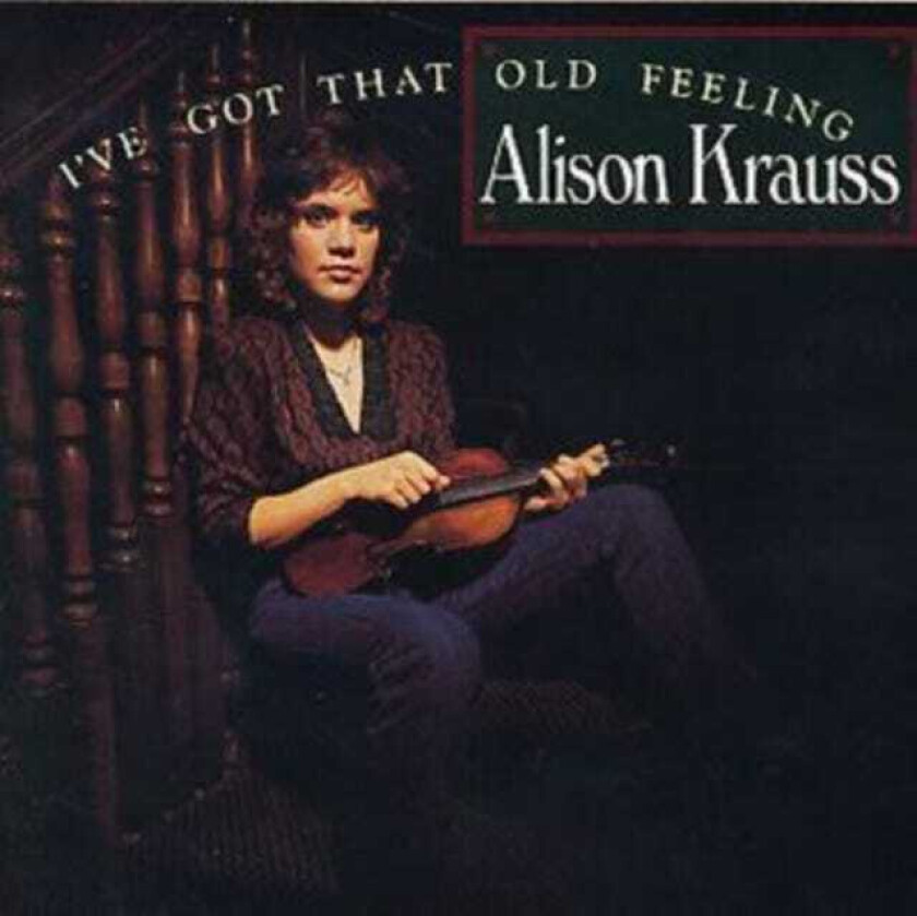 Alison Krauss  I've Got That Old Feeling  CD