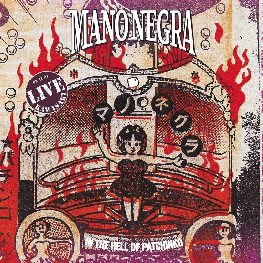 Mano Negra In The Hell Of Patchinko Live 1991 CD