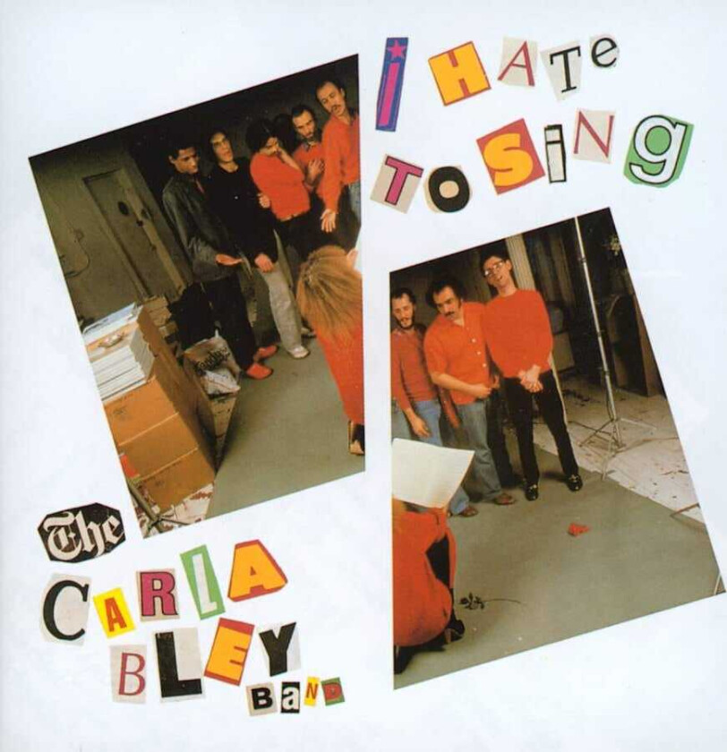 Carla Bley I Hate To Sing CD