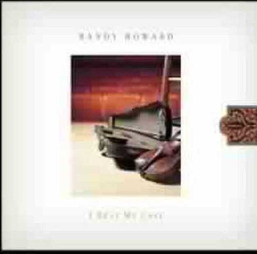 Randy Howard  I Rest My Case  CD