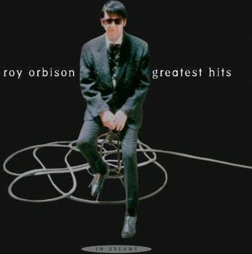 Roy Orbison  In Dreams: Greatest Hits  CD