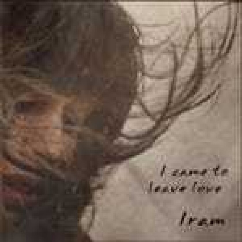 Iram I Came To Leave Love CD