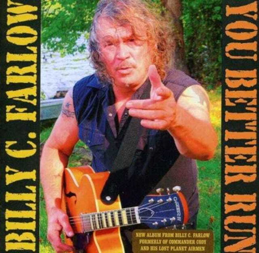 Billy C. Farlow  You Better Run  CD