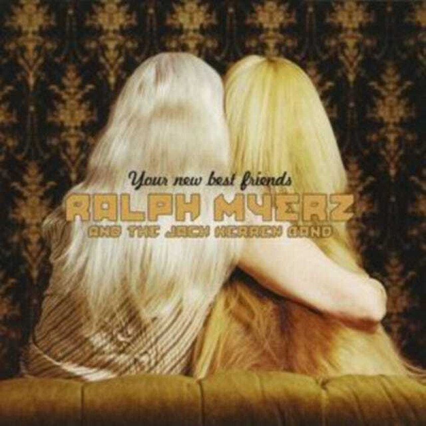 Ralph Myerz & The Jack Herren Band Your New Best Friends CD