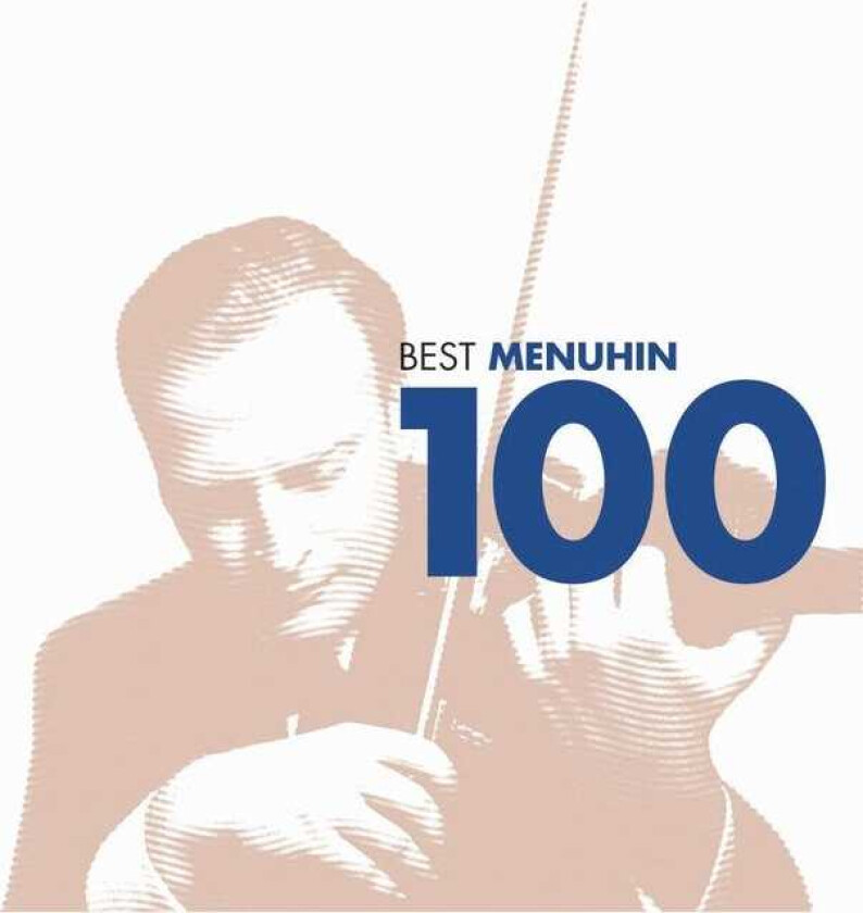 Diverse Klassisk, Sir Yehudi Menuhin Yehudi Menuhin 100 Best Menuhin CD