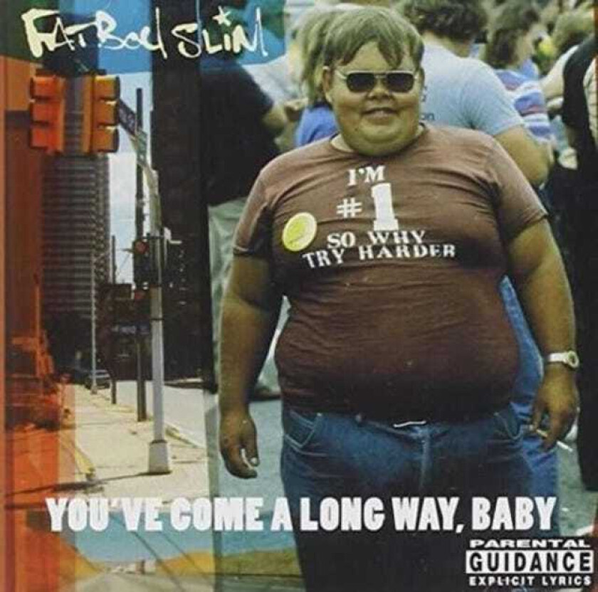 Fatboy Slim You've Come A Long Way, Baby CD