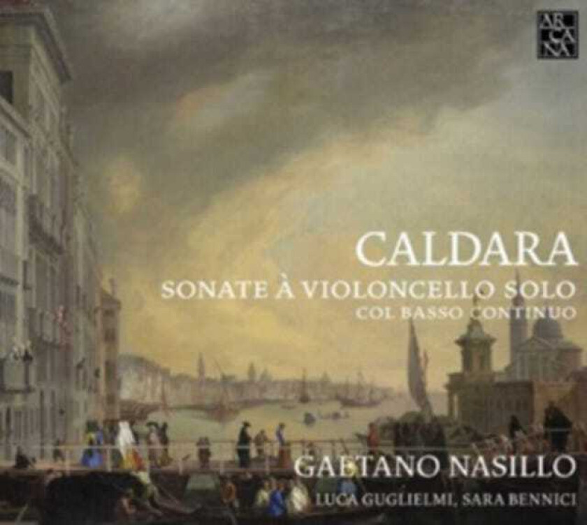 Antonio Caldara, Gaetano Nasillo  Caldara: Cello Sonatas  CD