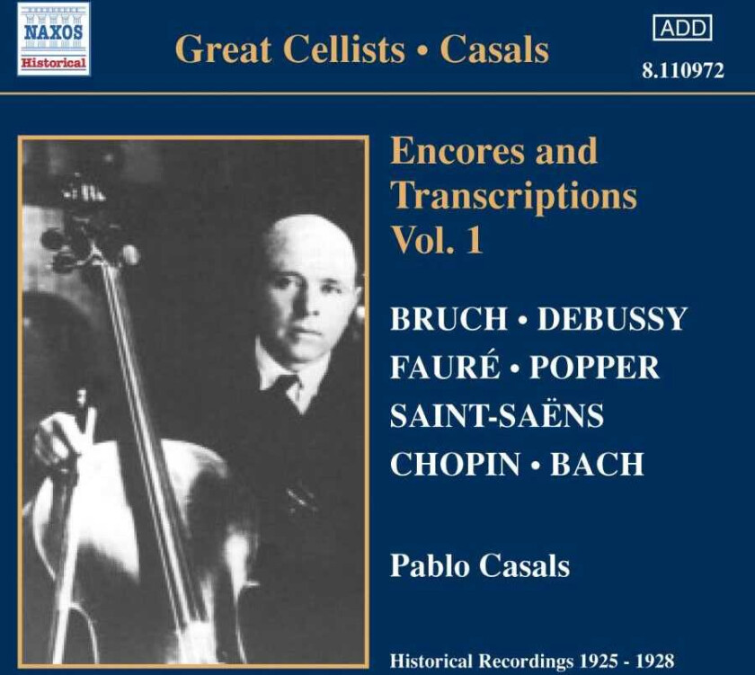 Paul Joseph Guillaume Hillemacher, Nikolai Mednikoff, Pablo Casals, Benjamin Godard, David Popper, Edouard Gendron  Casals  Encores and Transcriptions Vol 1  CD