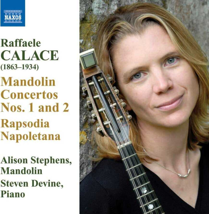 Graham Anthony Devine, Alison Stephens, Raffaele Calace Calace: Mandolin Concertos Nos 1 & 2 CD