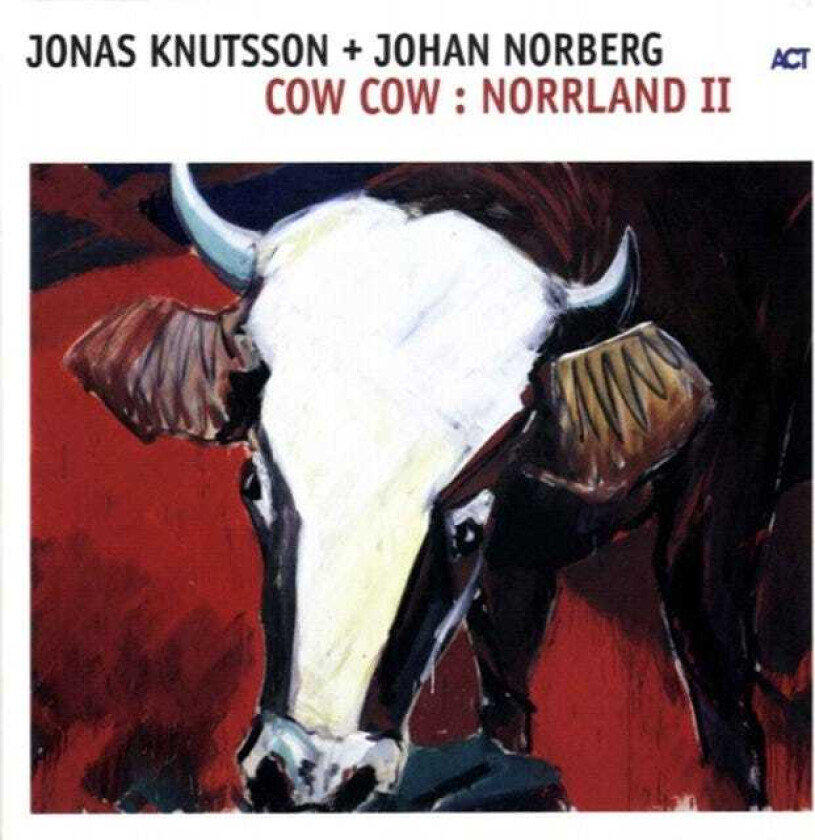 Jonas Knutsson & Johan Norberg Cow Cow: Norrland II CD