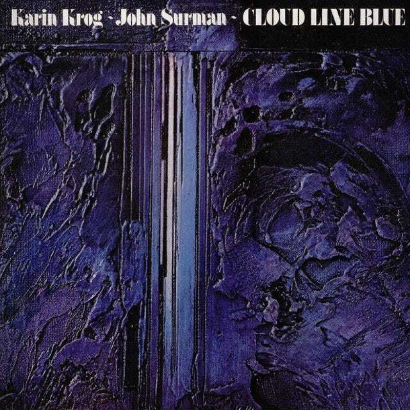 Karin Krog & John Surman, Karin Krog  Cloud Line Blue  CD