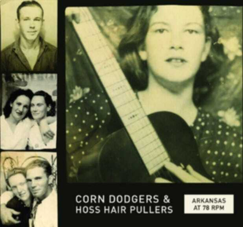 Diverse Country, Diverse Artister Corn Dodgers & Hoss Hair Pullers Arkansas At 78 RPM CD