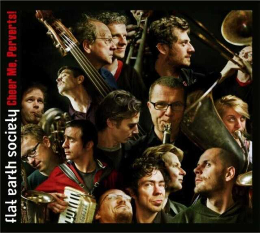Flat Earth Society Cheer Me, Perverts CD
