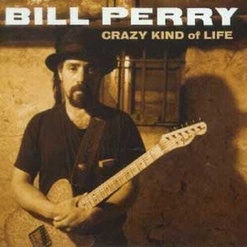 Bill Perry  Crazy Kind Of Love  CD