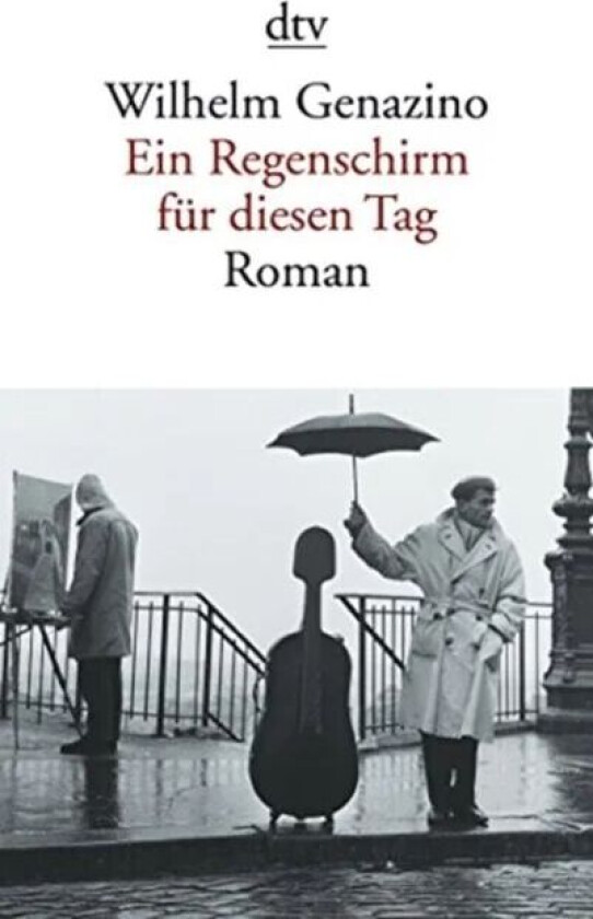 Ein Regenschirm fur diesen Tag av Wilhelm Genazino