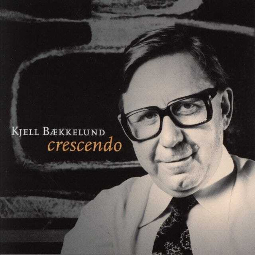 Kjell Bækkelund Crescendo His Last Recordings CD