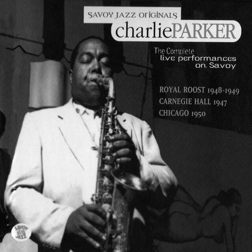 Charlie Parker  Complete Savoy Live Recordings  CD