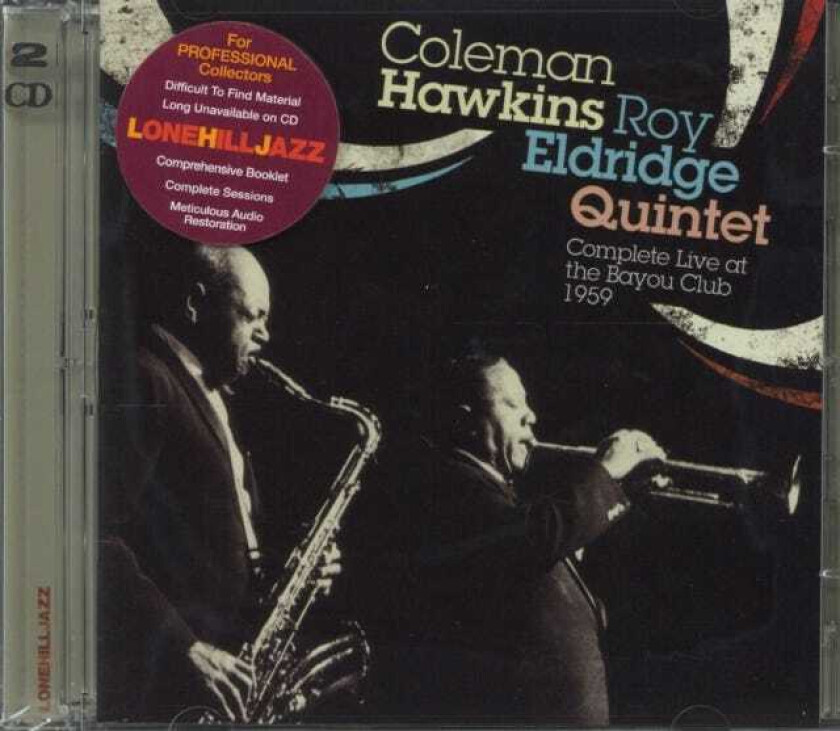 Coleman Hawkins, Roy Eldridge Quintet Complete Live At The Bayou Club CD