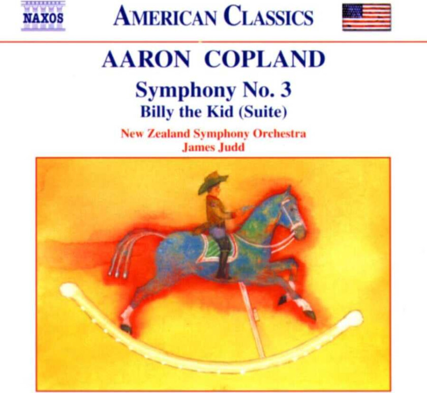 New Zealand Symphony Orchestra, Aaron Copland, James Judd  Copland: Symphony No 3; Billy the Kid Suite  CD