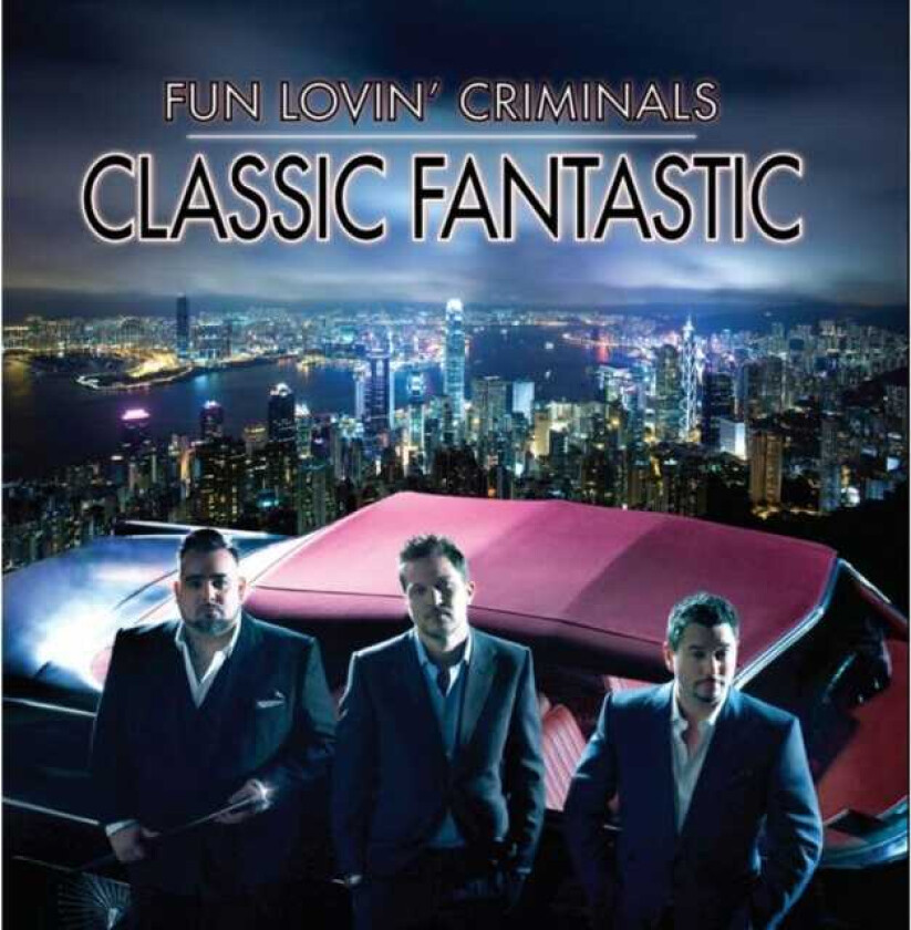 Fun Lovin Criminals Classic Fantastic CD
