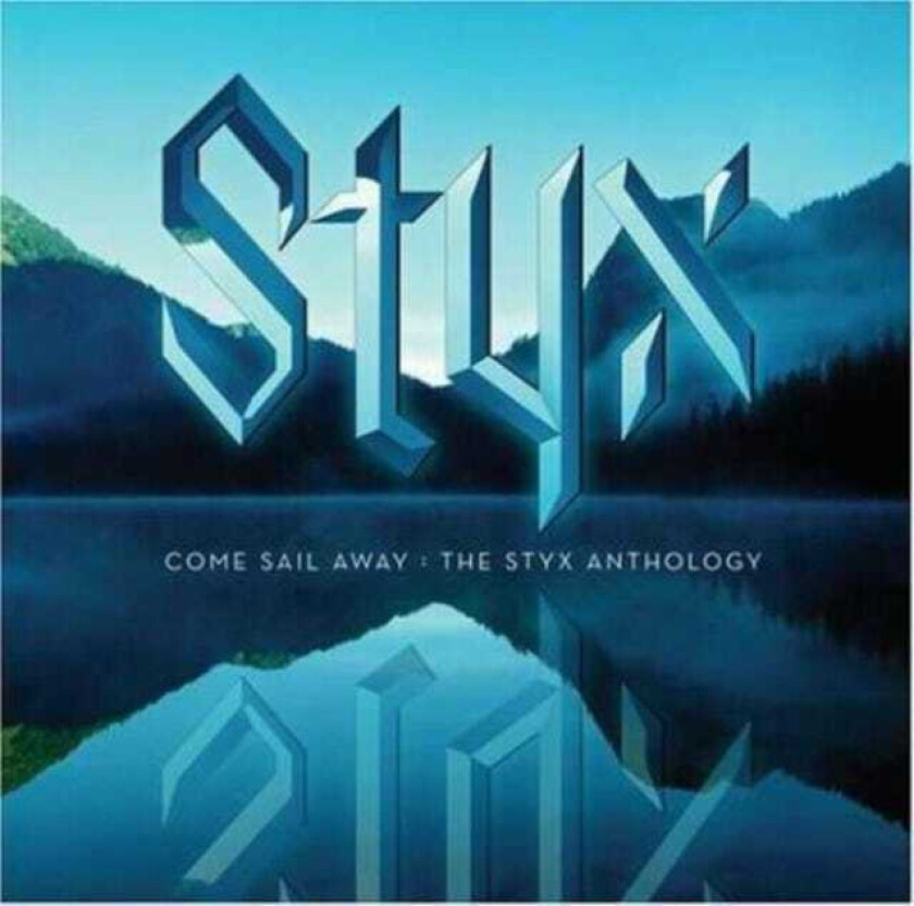 Styx Come Sail Away: The Styx Anthology CD