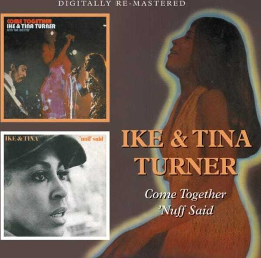 Ike & Tina Turner Come Together / 'Nuff Said CD