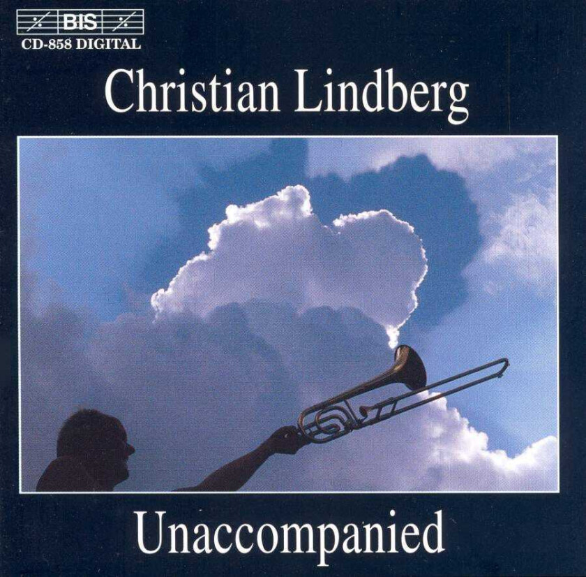 Christian Lindberg, Ingo Petry  Christian Lindberg  Unaccompanied  CD