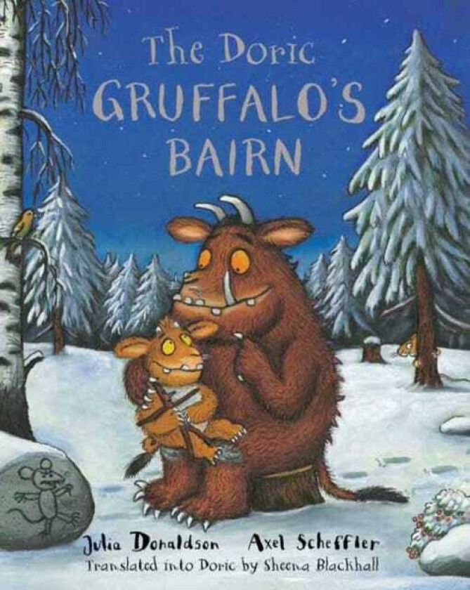 The Doric Gruffalo's Bairn The Gruffalo's Child in Doric Scots