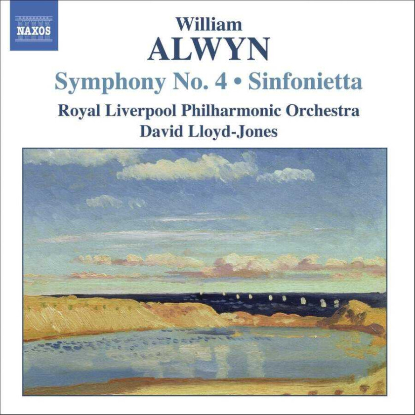 Royal Liverpool Philharmonic Orchestra, David LloydJones  Alwyn: Symphony No 4; Sinfonietta  CD