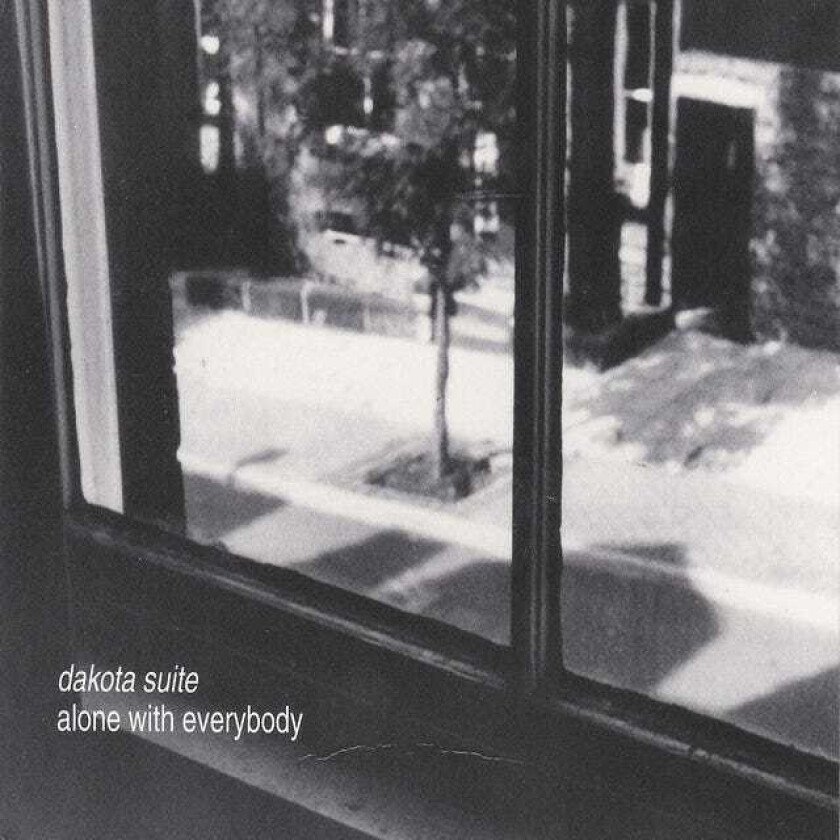 Dakota Suite Alone With Everybody CD