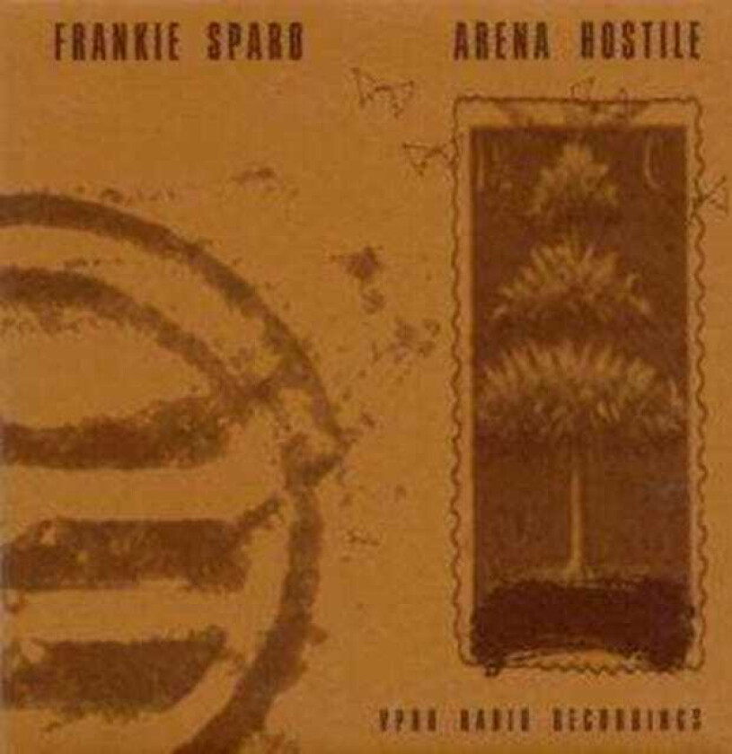 Frankie Sparo  Arena Hostile  CD
