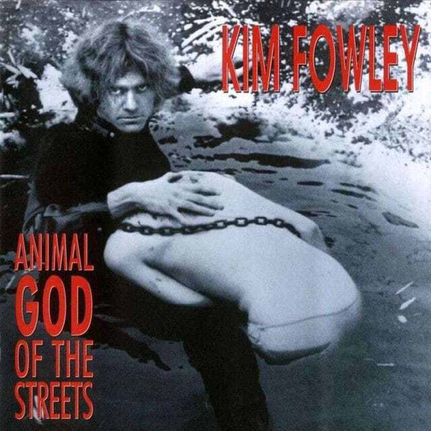 Kim Fowley Animal God Of The Streets CD