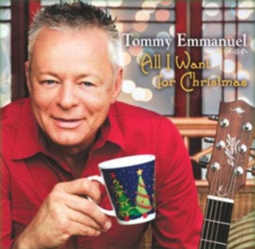 Tommy Emmanuel  All I Want For Christmas  CD