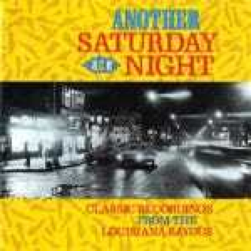 Diverse Artister Another Saturday Night Classic Recordings From Louisiana Bayous CD