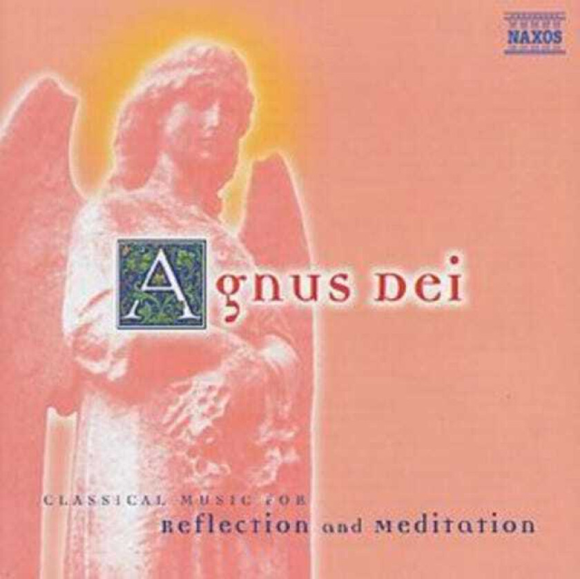 Agnus Dei Classical Music for Reflection & Meditation CD