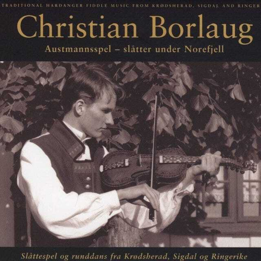 Christian Borlaug  Austmannsspel  Slåtter Under Norefjell  CD