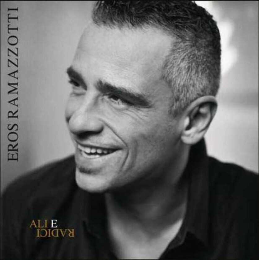 Eros Ramazzotti Ali E Radici CD