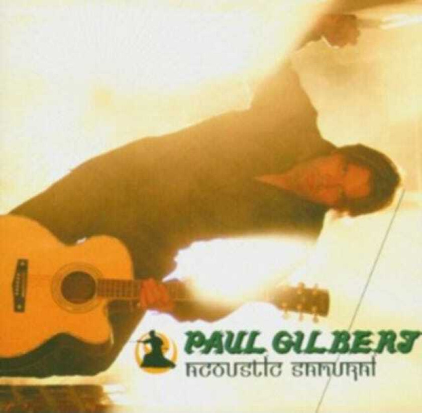 Paul Gilbert  Acoustic Samurai: Live At Hard Rock Cafe Tokyo  CD