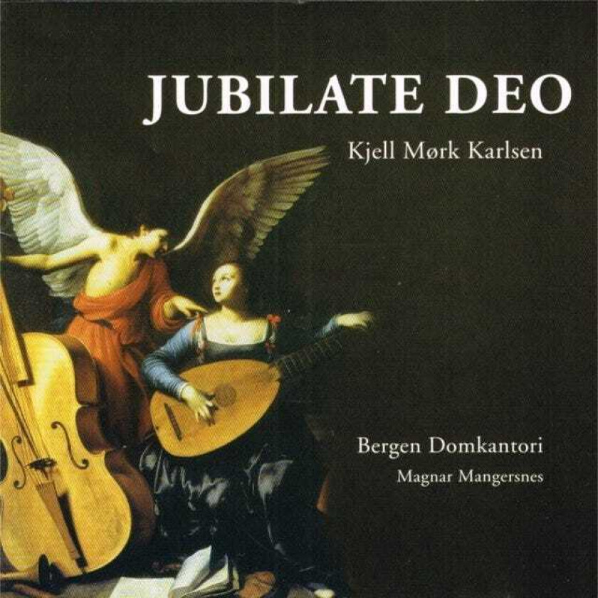 Kjell Mørk Karlsen, Magnar Mangersnes, Bergen Domkantori Jubilate Deo/25 Motetter CD