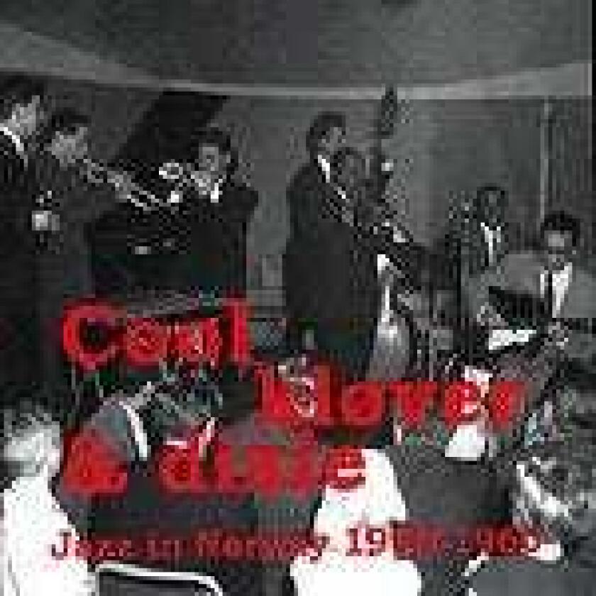 Diverse Jazz Jazz In Norway Vol.3: Cool, Kløver & Dixie 195060 CD
