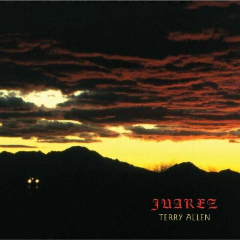 Terry Allen  Juarez  CD