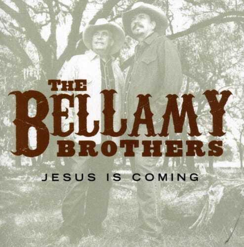 The Bellamy Brothers Jesus Is Coming CD