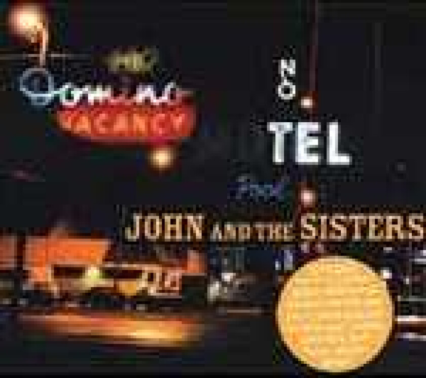 John & The Sisters John & The Sisters CD